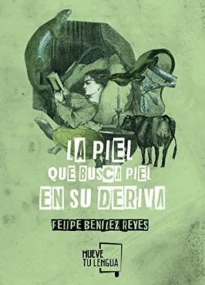 PIEL QUE BUSCA PIEL EN SU DERIVA,LA