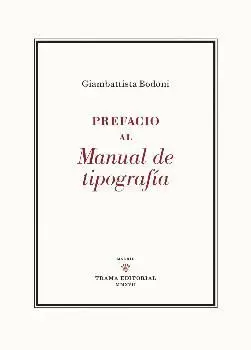 PREFACIO AL MANUAL DE TIPOGRAFÍA PREFACIO AL MANUAL DE TIPOGRAFÍA