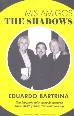 MIS AMIGOS THE SHADOWS MIS AMIGOS THE SHADOWS