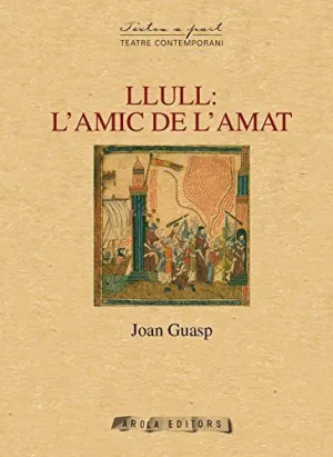 LLULL: L´AMIC DE L´AMAT