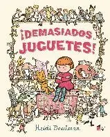 DEMASIADOS JUGUETES! DEMASIADOS JUGUETES!