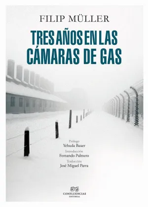 TRES AÑOS EN LAS CÁMARAS DE GAS TRES AÑOS EN LAS CÁMARAS DE GAS