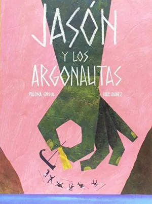JASÓN Y LOS ARGONAUTAS