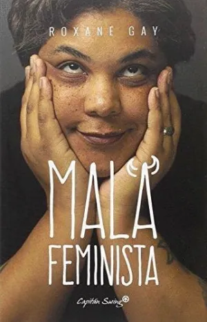 MALA FEMINISTA MALA FEMINISTA