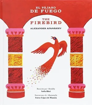 PAJARO DE FUEGO / THE FIRE BIRD