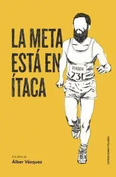 LA META ESTÁ EN ÍTACA LA META ESTÁ EN ÍTACA