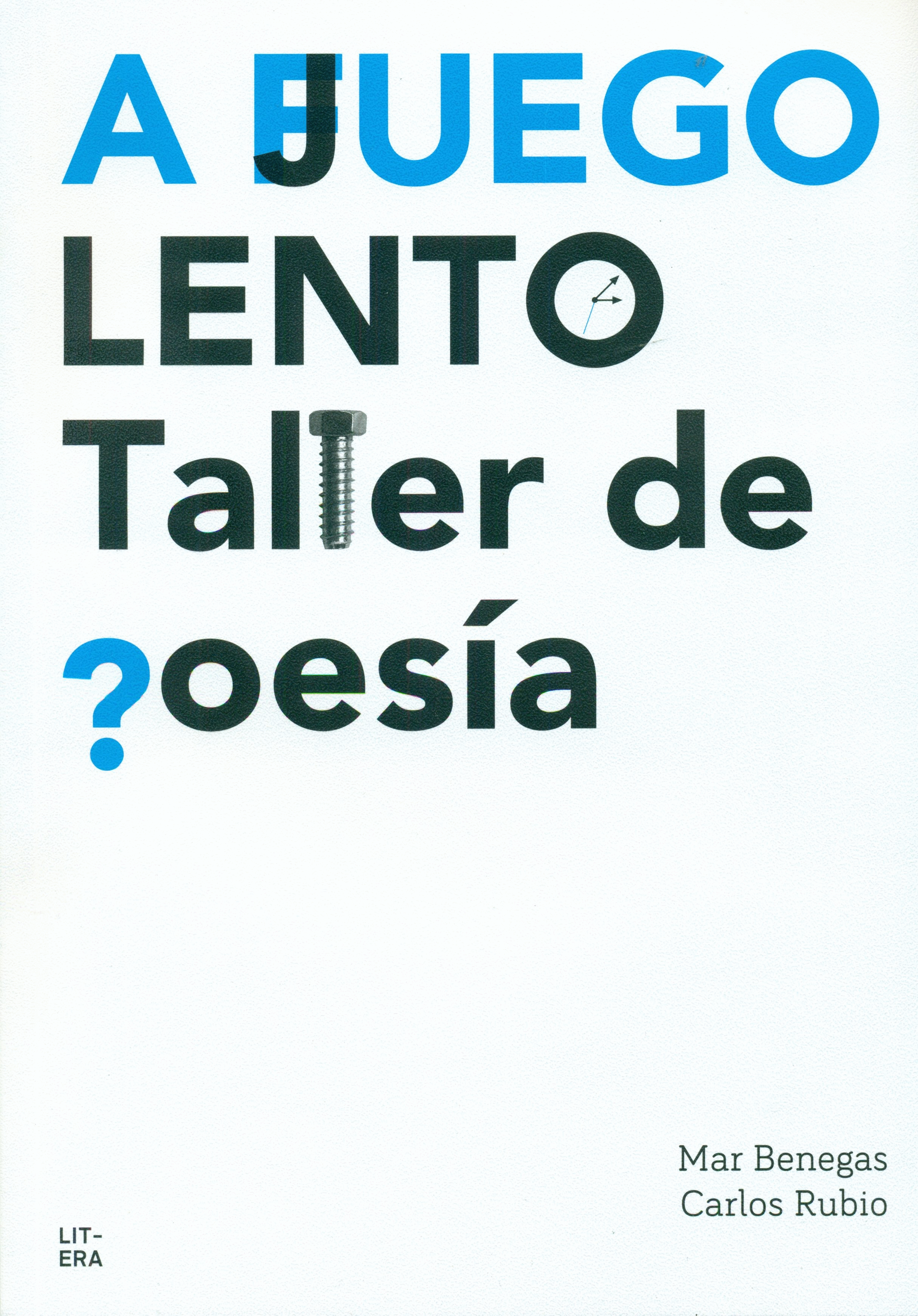 A JUEGO LENTO: TALLER DE POESIA