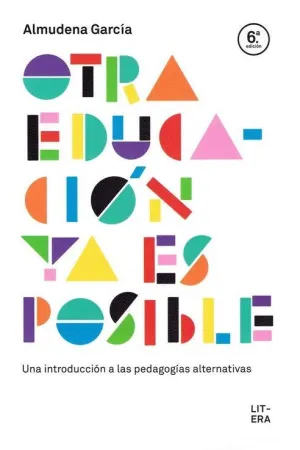 OTRA EDUCACION YA ES POSIBLE. <BR> OTRA EDUCACION YA ES POSIBLE. <BR>