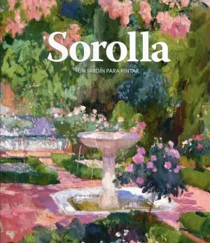 SOROLLA: UN JARDÍN PARA PINTAR