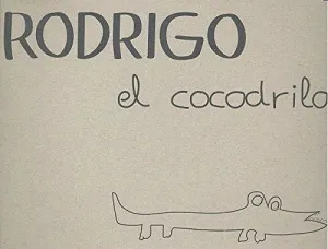 RODRIGO EL COCODRILO