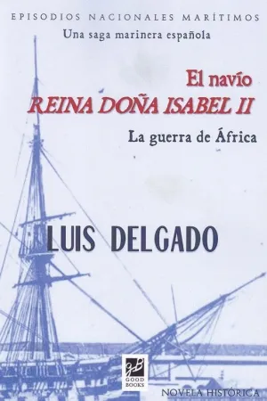 EL NAVIO REINA DOÑA ISABEL II. LA GUERRA DE AFRICA