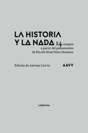 LA HISTORIA Y LA NADA: <BR> LA HISTORIA Y LA NADA: <BR>