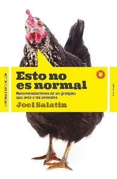 ESTO NO ES NORMAL: RECOMENDACIONES DE UN GRANJERO QUE AMA LOS ANIMALES
