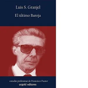 EL ULTIMO BAROJA EL ULTIMO BAROJA