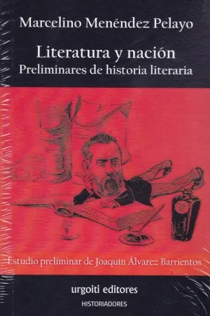 Literatura y Nacion: Preliminares de Historia Literaria