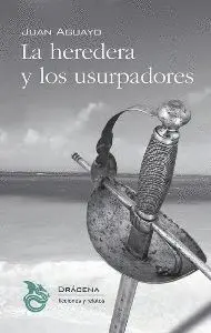 LA HEREDERA Y LOS USURPADORES