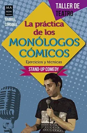PRACTICA DE LOS MONOLOGOS COMICOS, LA