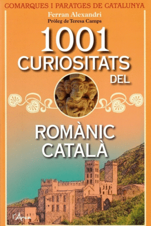 1001 CURIOSITATS DEL ROMÀNIC CATALÀ