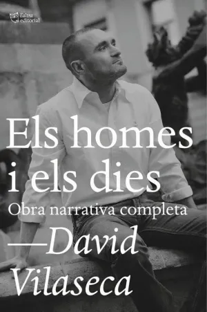 ELS HOMES I ELS DIES. OBRA NARRATIVA COMPLETA