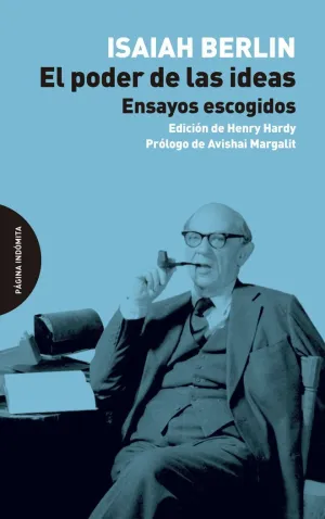 EL PODER DE LAS IDEAS: ENSAYOS ESCOGIDOS