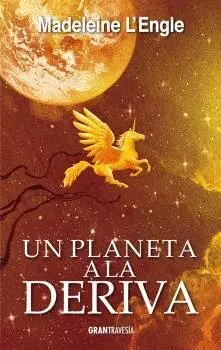 UN PLANETA A LA DERIVA UN PLANETA A LA DERIVA