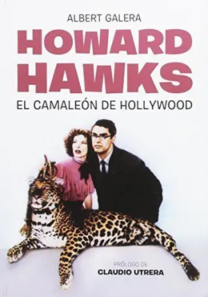 HOWARD HAWKS: EL CAMALEÓN DE HOLLYWOOD
