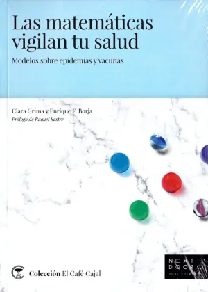 LAS MATEMATICAS VIGILAN TU SALUD: MODELOS SOBRE EPIDEMIAS Y VACUNAS