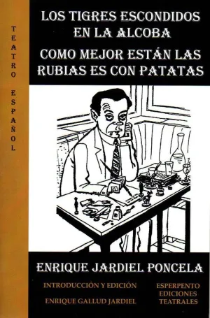 LOS TIGRES ESCONDIDOS EN LA ALCOBA - COMO MEJOR ESTÁN LAS RUBIAS ES CON PATATAS