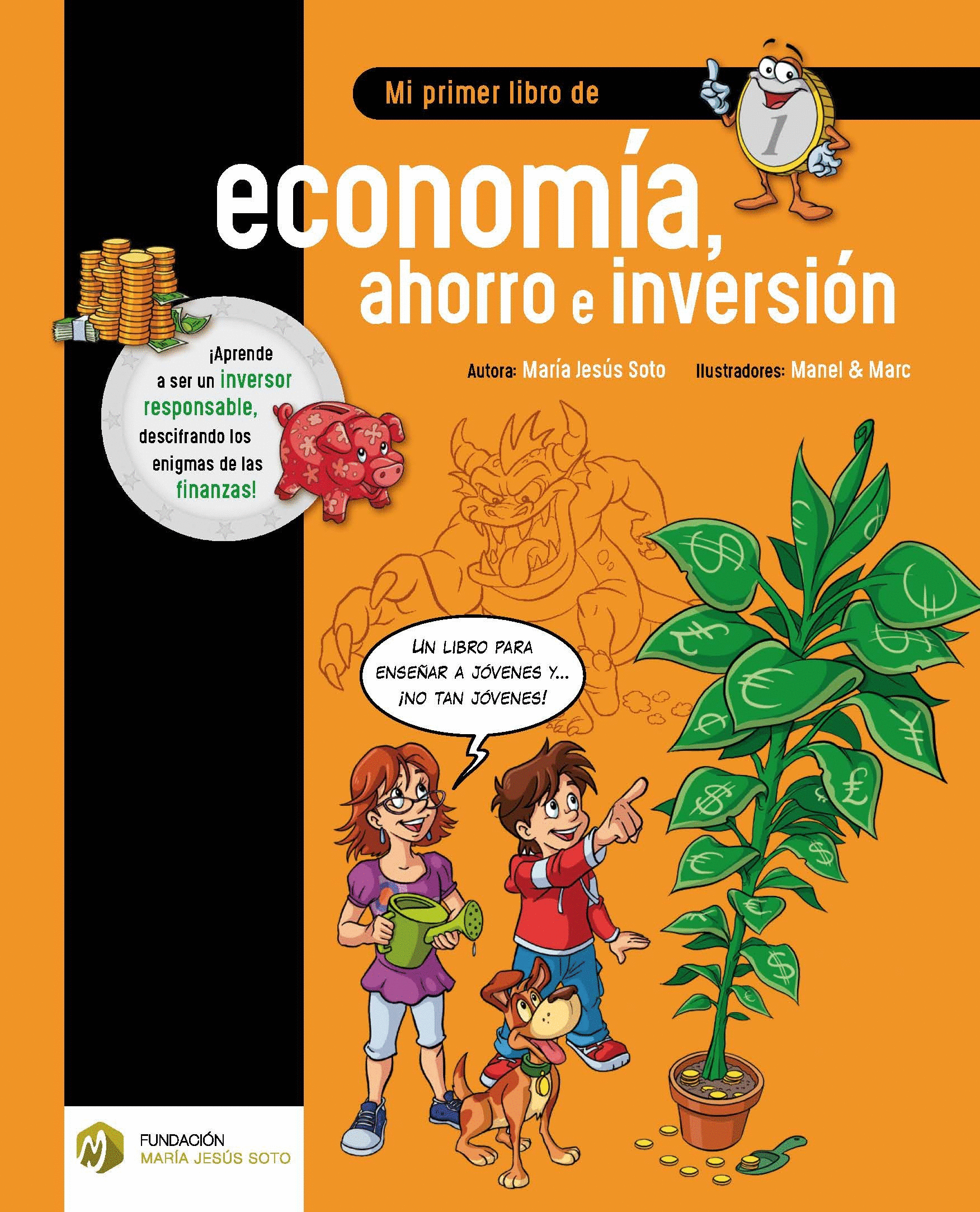 MI PRIMER LIBRO DE ECONOMIA, AHORRO E INVERSION