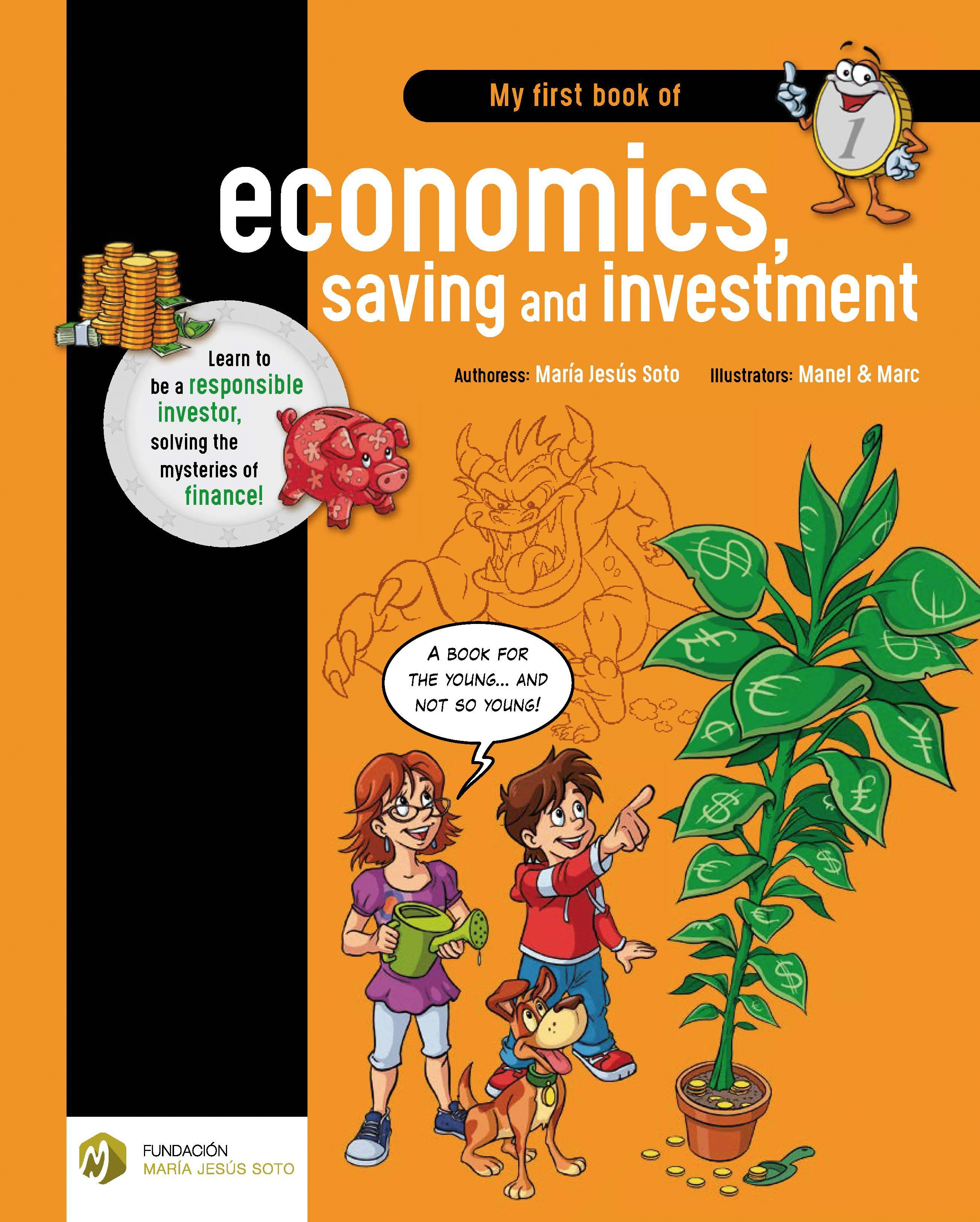 MY FIRST BOOK OF ECONOMICS, SAVING AND INVESTMENT
