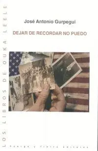 DEJAR DE RECORDAR NO PUEDO DEJAR DE RECORDAR NO PUEDO