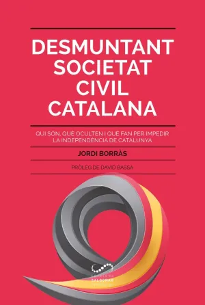 DESMUNTANT SOCIETAT CIVIL CATALANA DESMUNTANT SOCIETAT CIVIL CATALANA