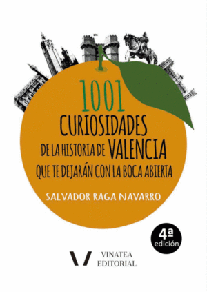 1001 CURIOSIDADES DE LA HISTORIA DE VALENCIA QUE TE DEJARÁN CON LA BOCA ABIERTA