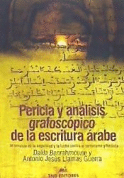 PERICIA Y ANÁLISIS GRAFOSCÓPICO DE LA ESCRITURA ÁRABE AL SERVICIO DE LA SEGURIDAD Y LA LUCHA CONTRA