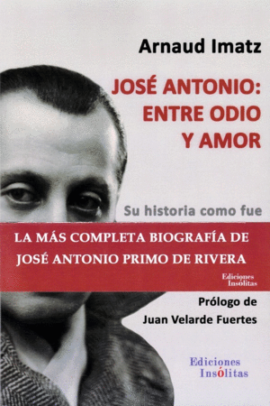 JOSE ANTONIO: ENTRE ODIO Y AMOR