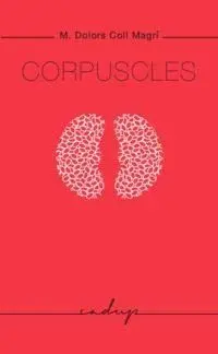 CORPUSCLES