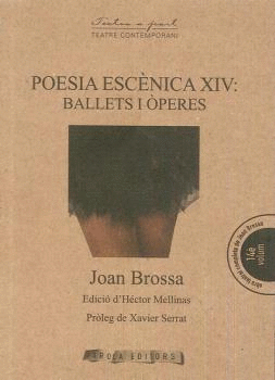 POESIA ESCÈNICA XIV: BALLETS I ÒPERES