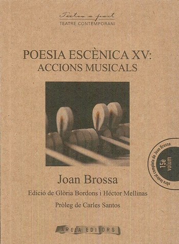 POESIA ESCÈNICA XV: ACCIONS MUSICALS
