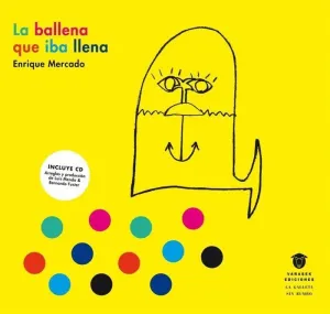 LA BALLENA QUE IBA LLENA (LIBRO + CD)