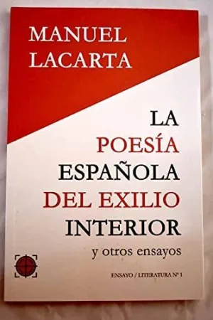 La Poesía Española del Exilio Interior y Otros Ensayos