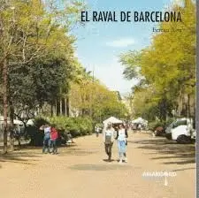 EL RAVAL DE BARCELONA EL RAVAL DE BARCELONA