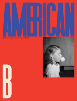 AMERICAN B: AUTHORS, INTERPRETERS AND COMPOSERS. VOL I