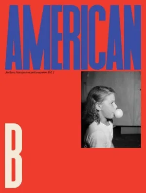 American B: Authors, Interpreters And Composers. Vol I