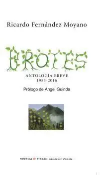 BROTES: ANTOLOGÍA BREVE 1985-2016 BROTES: ANTOLOGÍA BREVE 1985-2016
