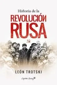HISTORIA DE LA REVOLUCIÓN RUSA HISTORIA DE LA REVOLUCIÓN RUSA