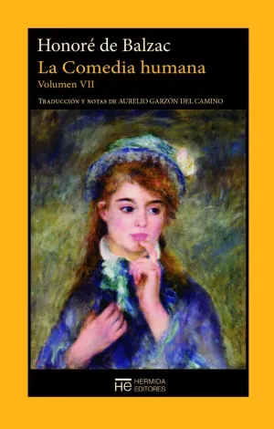 LA COMEDIA HUMANA: VOLUMEN VII