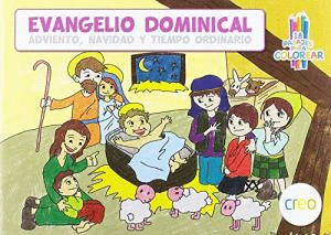EVANGELIO DOMINICAL PARA COLOREAR. ADVIENTO, NAVIDAD Y TIEMPO ORDINARIO