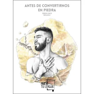 ANTES DE CONVERTIRNOS EN PIEDRA