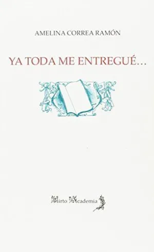 Ya Toda me Entregue