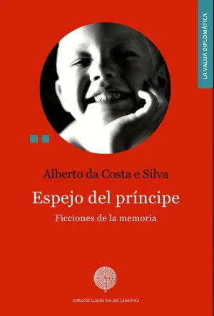 ESPEJO DEL PRÍNCIPE: FICCIONES DE LA MEMORIA ESPEJO DEL PRÍNCIPE: FICCIONES DE LA MEMORIA